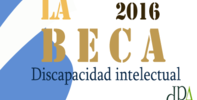 Beca 2016 destinada a persona con discapacidad psíquica, del tipo discapacidad intelectual Beca 2016 destinada a persona con discapacidad psíquica, del tipo discapacidad intelectual