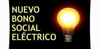 PROTECCIÓN DEL CONSUMIDOR VULNERABLE: nuevo Bono Social eléctrico