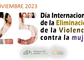 25 DE NOVIEMBRE Replantearnos las actuaciones de prevención y protección de las mujeres ante las violencias