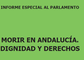 10 h: Presentación IE "Morir en Andalucía. Dignidad y Derechos". Comisión Parlamento de Andalucía