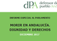 10.30 h: Entrega al Presidente del Parlamento del informe especial "Morir en Andalucía. Dignidad y derechos"