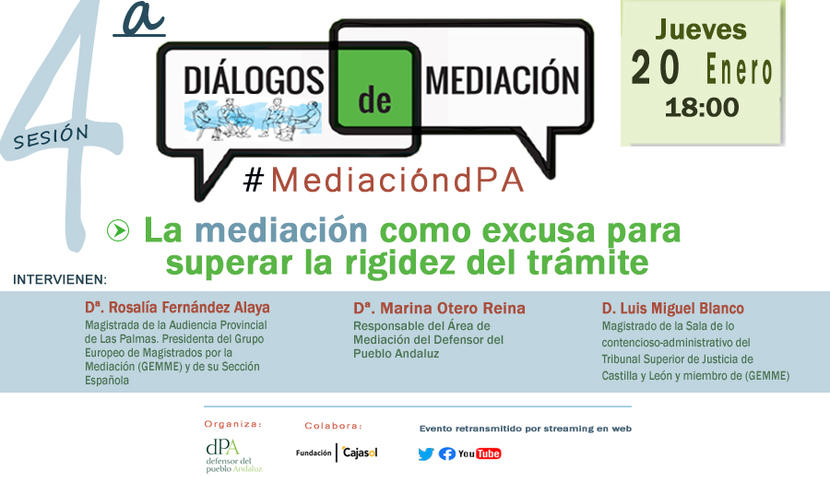 Diálogos de Mediación. Enero 2022. La mediación como excusa para superar la rigidez del trámite Diálogos de Mediación. Enero 2022. La mediación como excusa para superar la rigidez del trámite