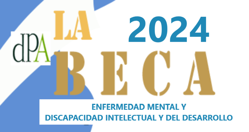 Becas 2024 destinada a persona con discapacidad psíquica, del tipo enfermedad mental,  y otra a persona con discapacidad psíquica, del tipo discapacidad intelectual  y del desarrollo