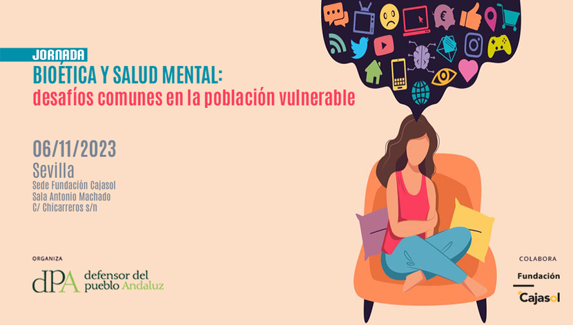 Jornada sobre Bioética y Salud Mental: desafíos comunes de la población vulnerable” Jornada sobre Bioética y Salud Mental: desafíos comunes de la población vulnerable”