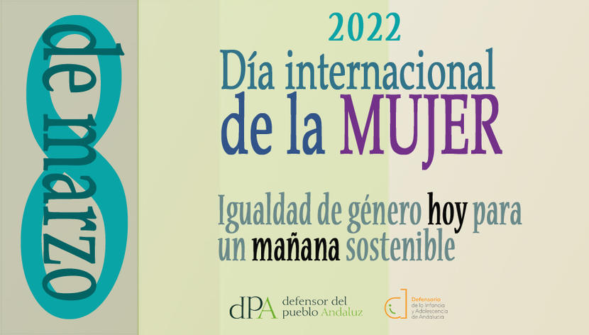 Día Internacional de la Mujer 2022: “Igualdad de género hoy para un mañana sostenible”