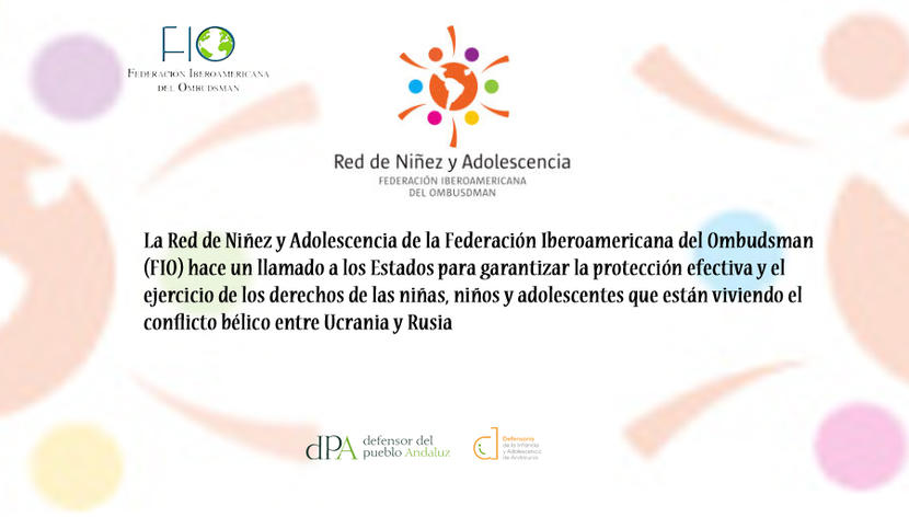 Posicionamiento sobre la guerra de Ucrania de la Red de Niñez y Adolescencia de la Federación Iberoamericana del  Ombudsman (FIO) 