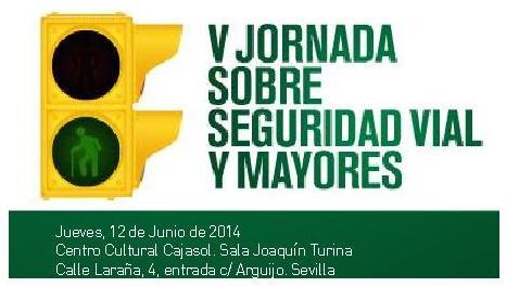 V JORNADA SOBRE SEGURIDAD VIAL: SEGURIDAD VIAL Y MAYORES